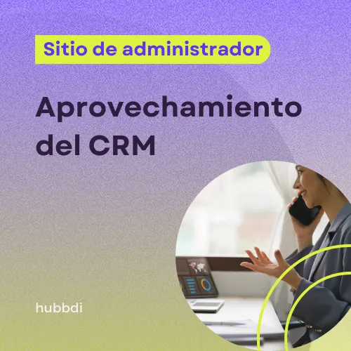 Aprovechamiento del CRM